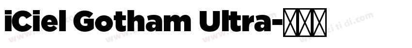 iCiel Gotham Ultra字体转换